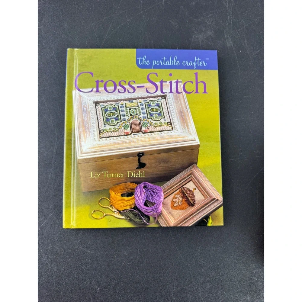 The Portable Crafter Cross-Stitch Liz Turner Diehl‎ Hardcover Book 2006 patterns